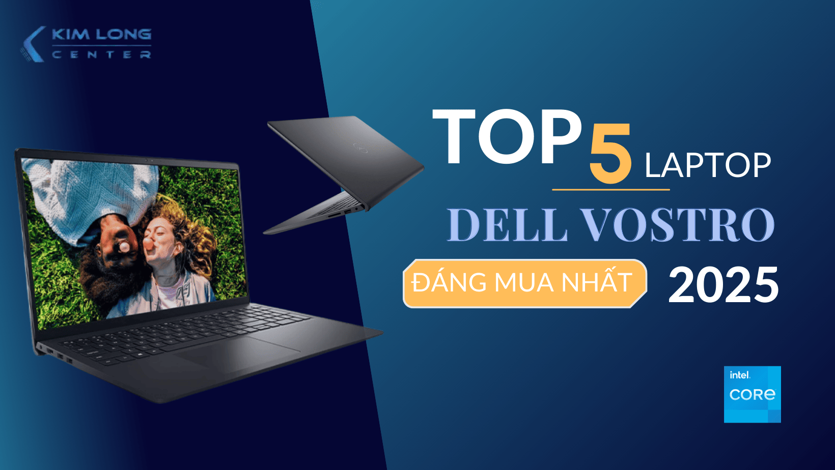 Top 5 Laptop Dell Vostro Đáng Mua Nhất 2026